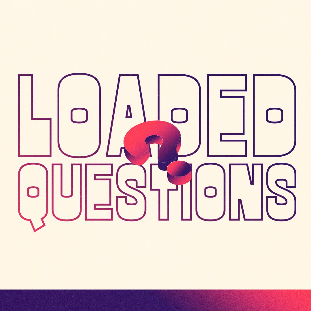 LOADED QUESTIONS | Week 4