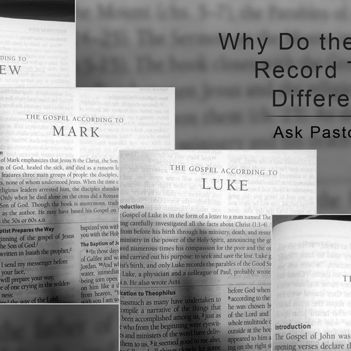 Why Do the Gospels Record Things Differently? episode artwork