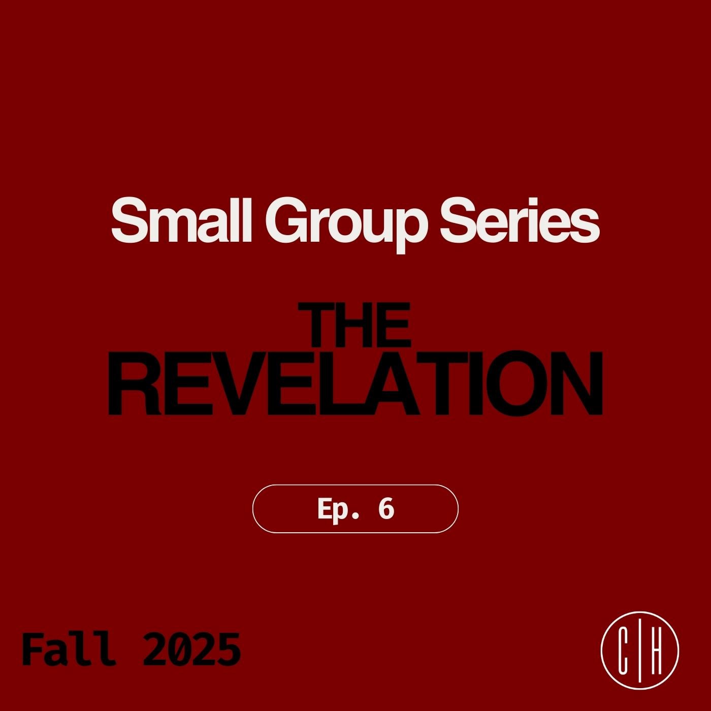 Revelation 5 | Fall Small Groups 2025 | Ep. 6