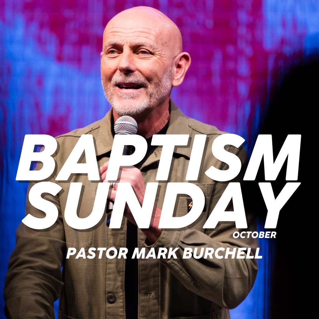 'Baptism Sunday - October 2025' - Pastor Mark Burchell 'Baptism Sunday - October 2025' - Pastor Mark Burchell