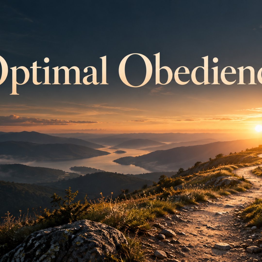 Optimal Obedience