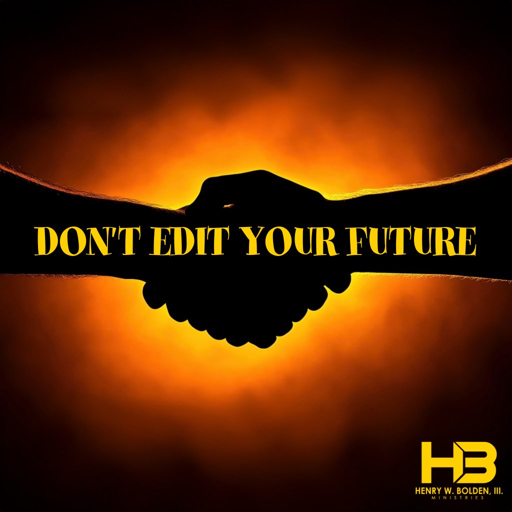 Don't Edit Your Future | Bishop Henry W. Bolden, III episode artwork