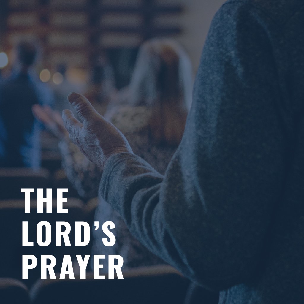 February 21 - The Lord's Prayer Part 3 "Your Kingdom Come"