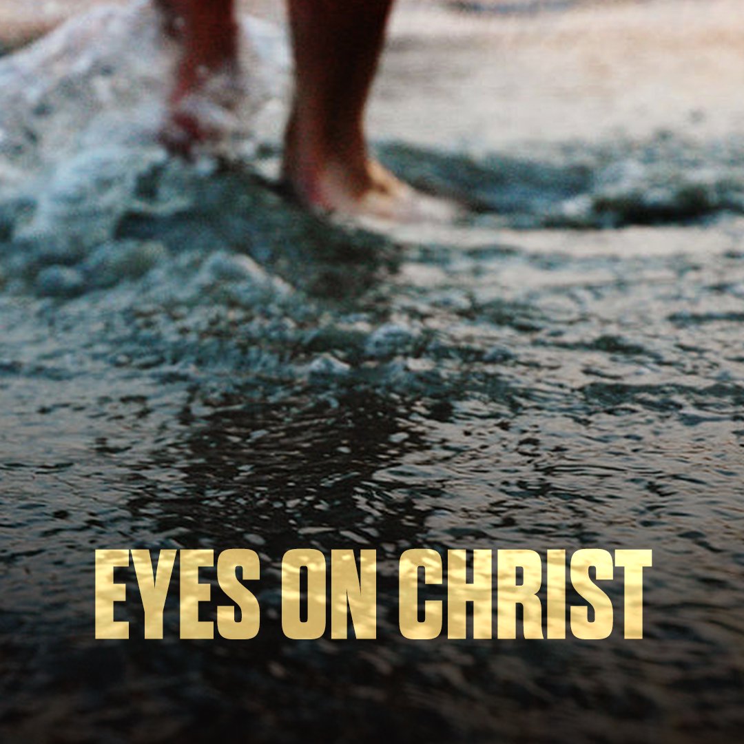 Eyes On Christ