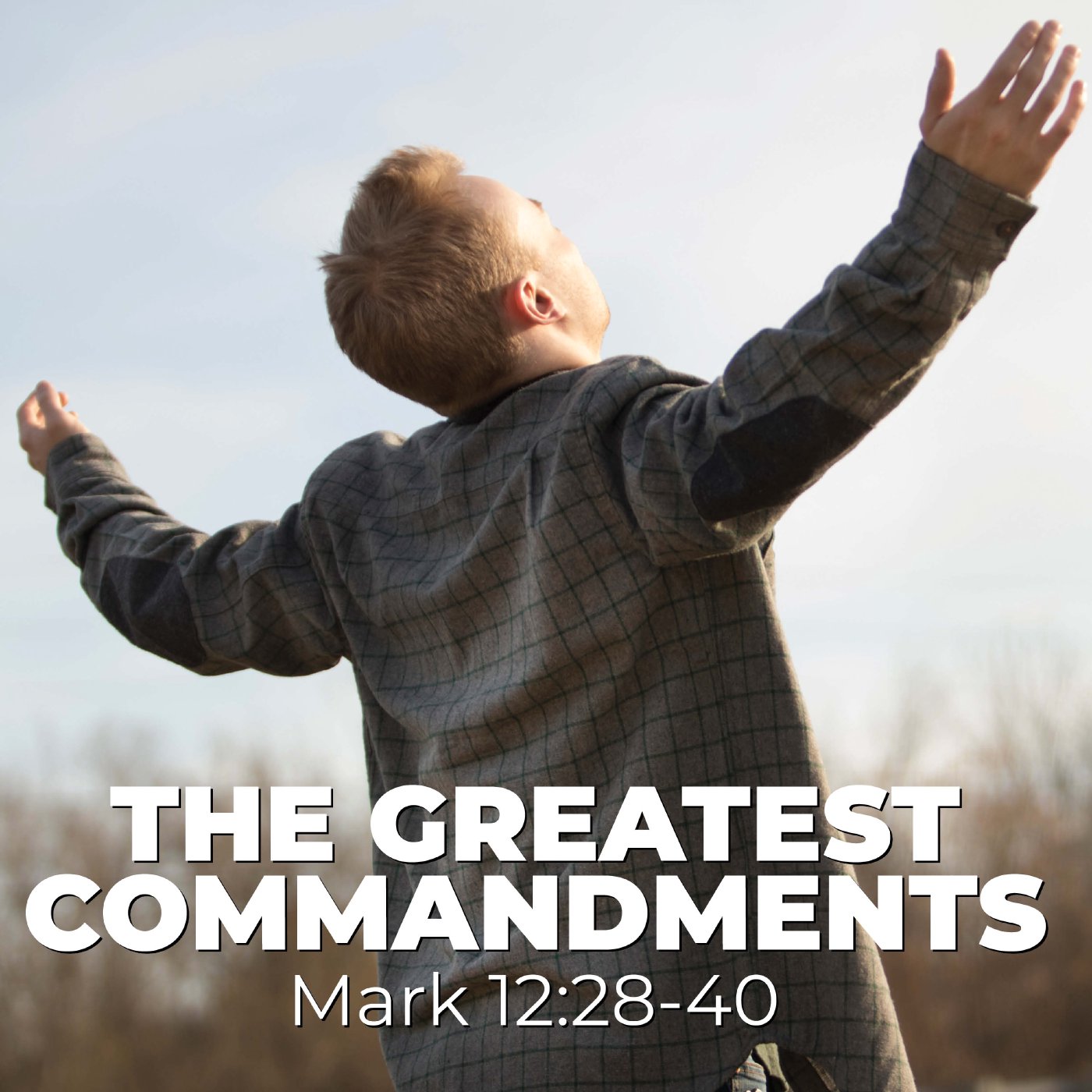 The Greatest Commandments