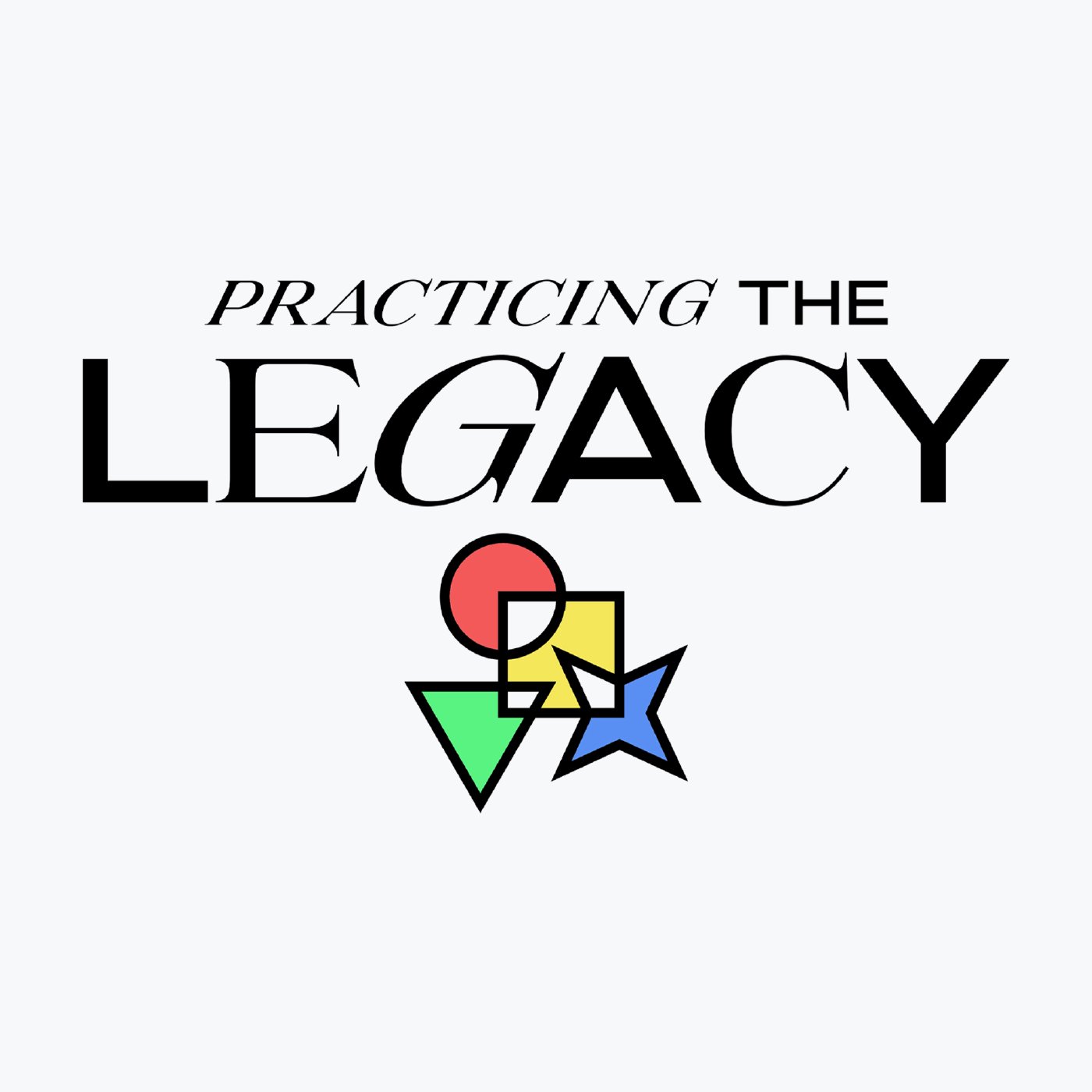Practicing The Legacy Week 2
