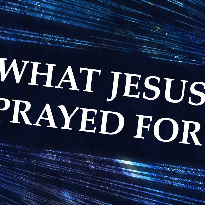 What Jesus Prayed For episode artwork
