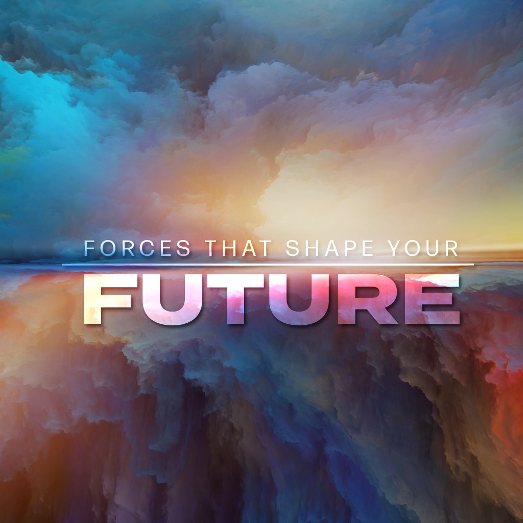Forces that Shape Your Future | Podcast episode artwork