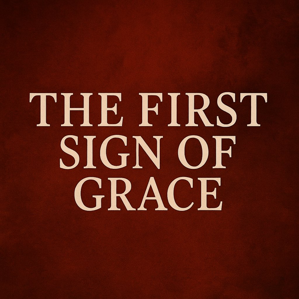 The First Sign of Grace The First Sign of Grace