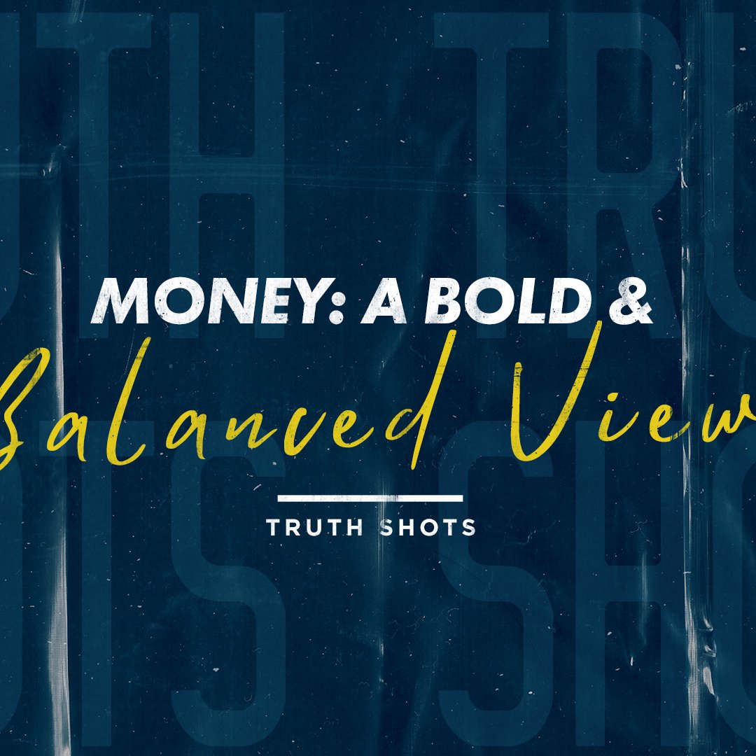 Money: A Bold & Balanced View