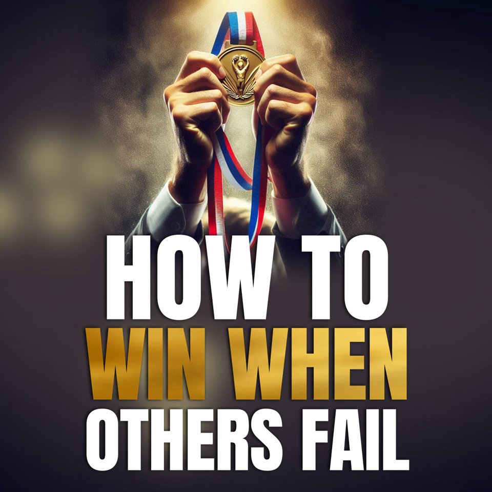How to Win When Others Fail