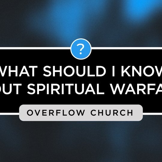 What Should I Know About Spiritual Warfare? episode artwork