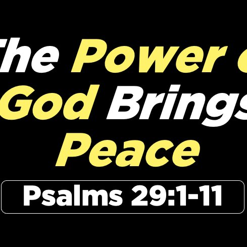 The Power of God Brings Peace  |  Psalms 29:1-11 episode artwork