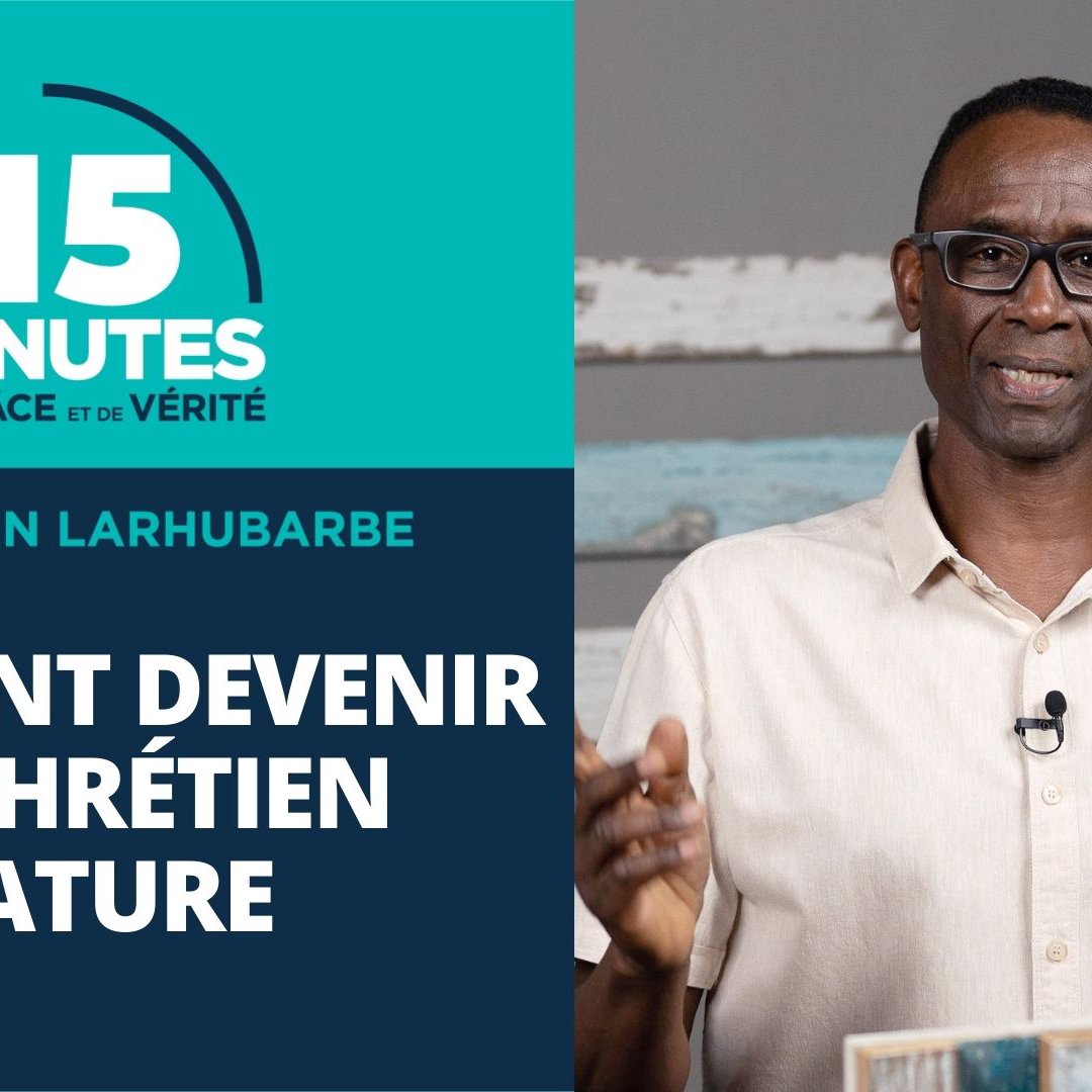 Comment devenir un chrétien mature