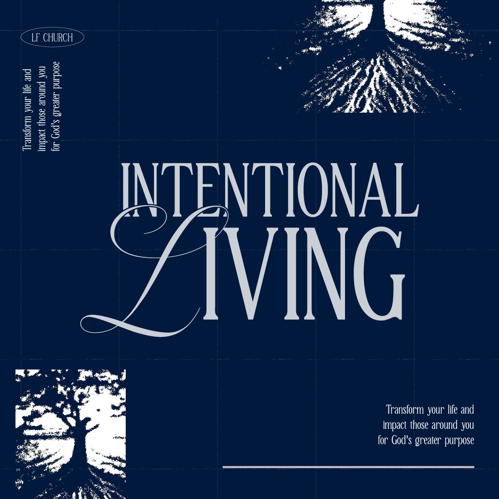 Intentional Living - Week 3