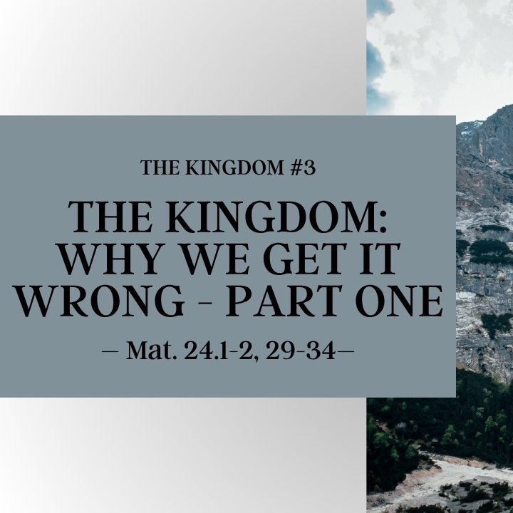 The Kingdom: Why We Get it Wrong - Part One | The Kingdom #3 episode artwork