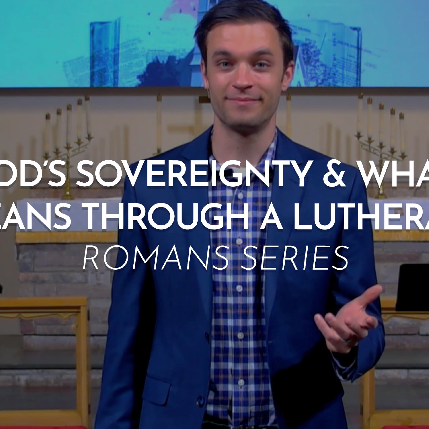 God’s Sovereignty and What That Means Through a Lutheran Lens episode artwork
