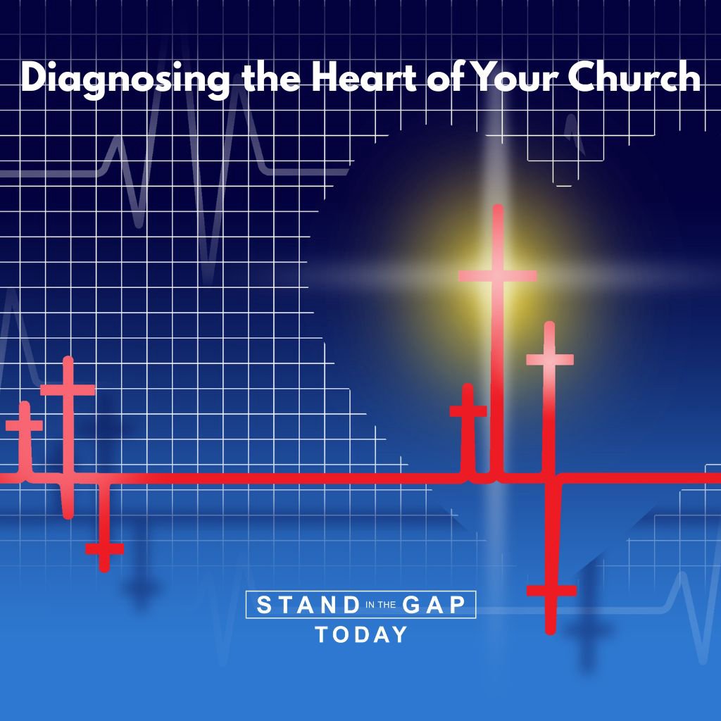 4/7/26 - Diagnosing the Heart of Your Church