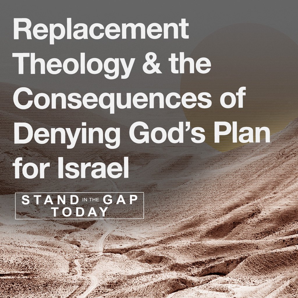 2/14/24 - Replacement Theology & The Consequences of Denying God’s Plan for Israel