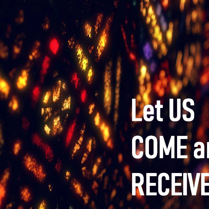 Let Us Come And Receive episode artwork