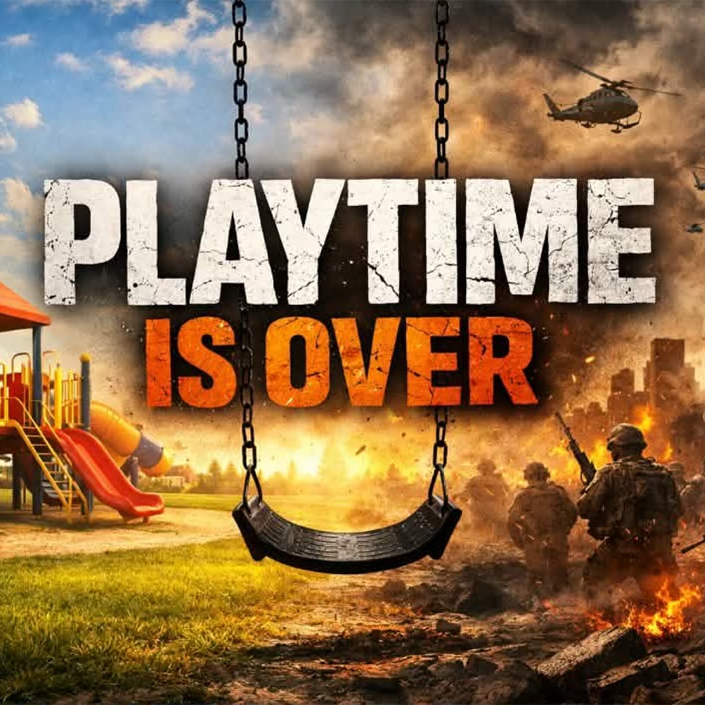 Playtime Is Over