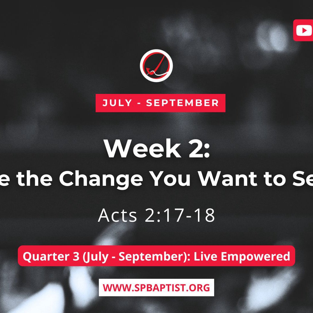 Be the Change You Want to See (Q3: Wk 2)
