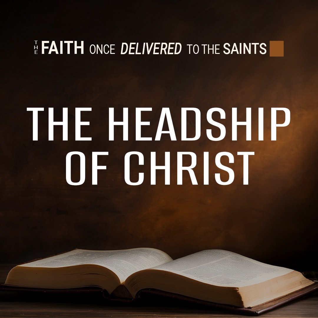 The Headship of Christ