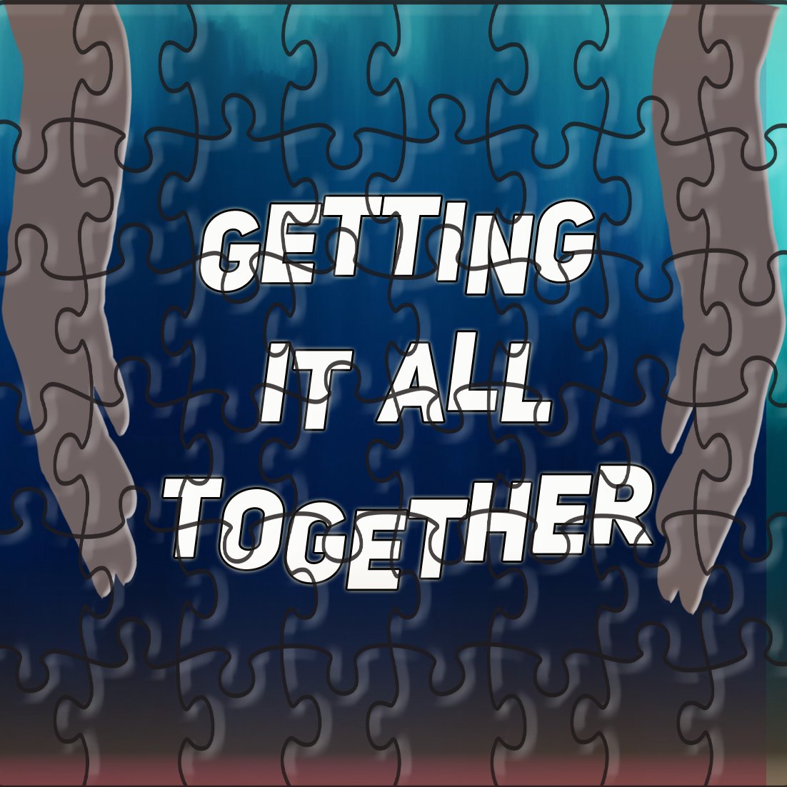 Getting It All Together part 4 episode artwork