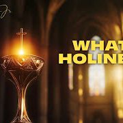 WHAT IS HOLINESS? episode artwork