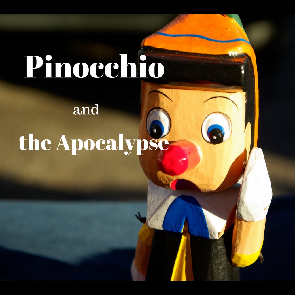 Pinocchio & the Apocalypse