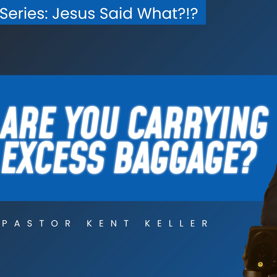 Are You Carrying Excess Baggage? - Matthew 5:43-48 episode artwork