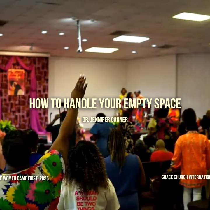 How to Handle Your Empty Space | Dr. Jennifer Carner | Grace Church International episode artwork