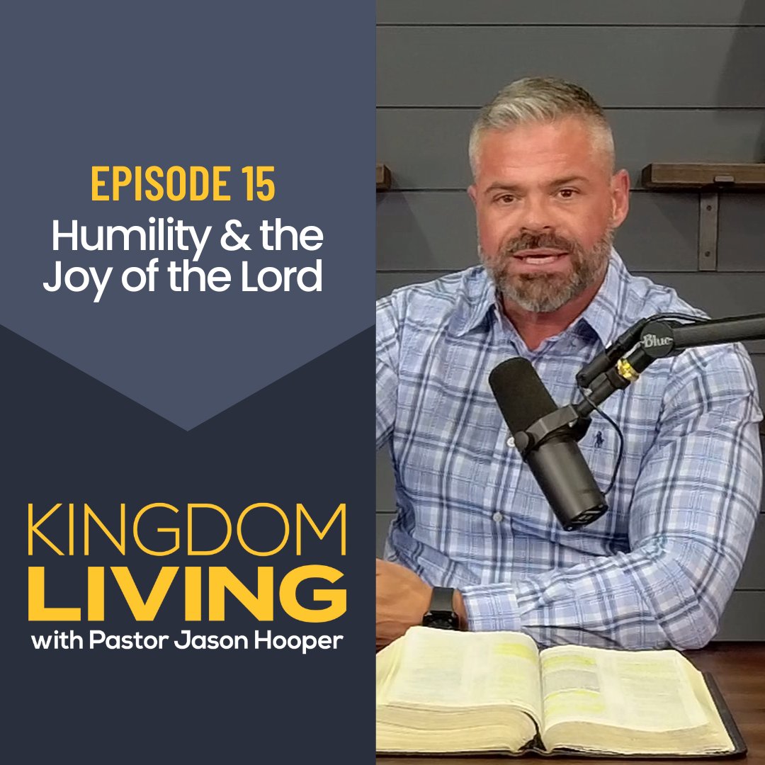 “Humility & the Joy of the Lord” || Episode 15