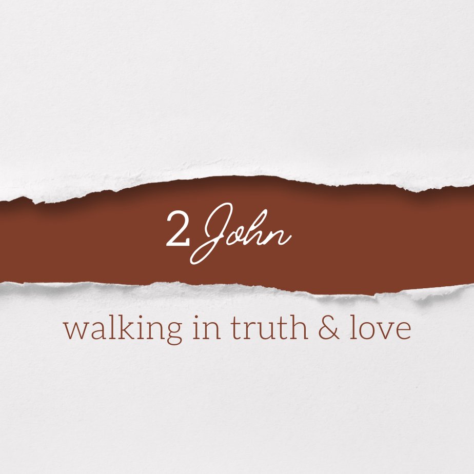 "Walking in Truth & Love" - 2 John episode artwork