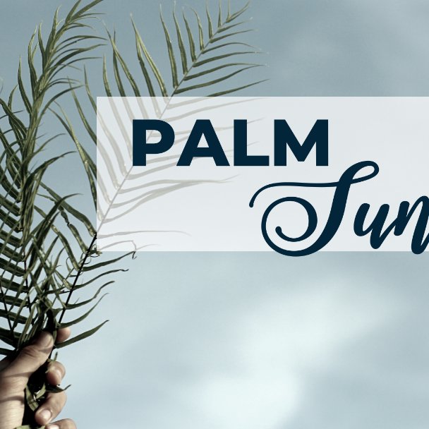 Palm Sunday