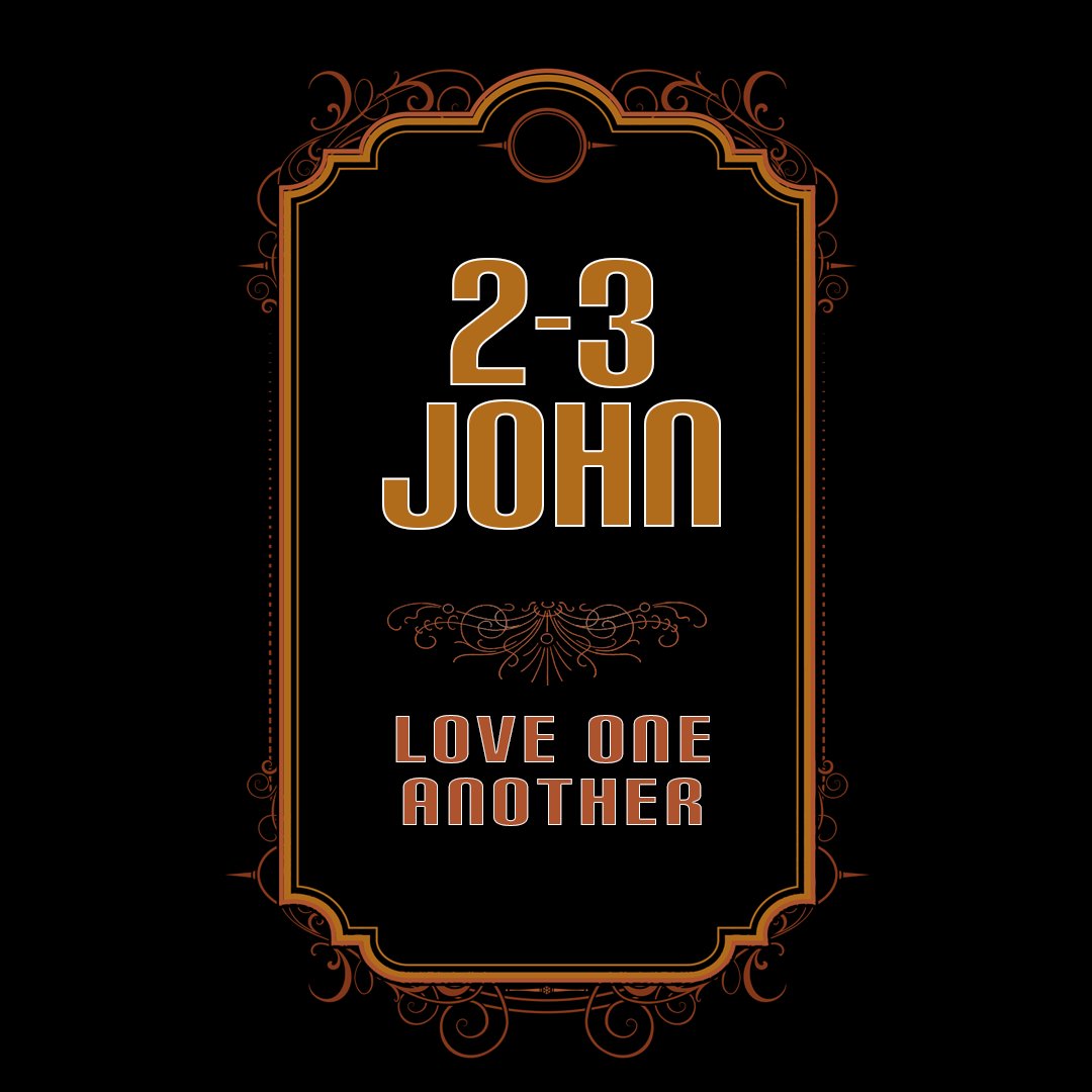2 & 3 John: The 1st Study