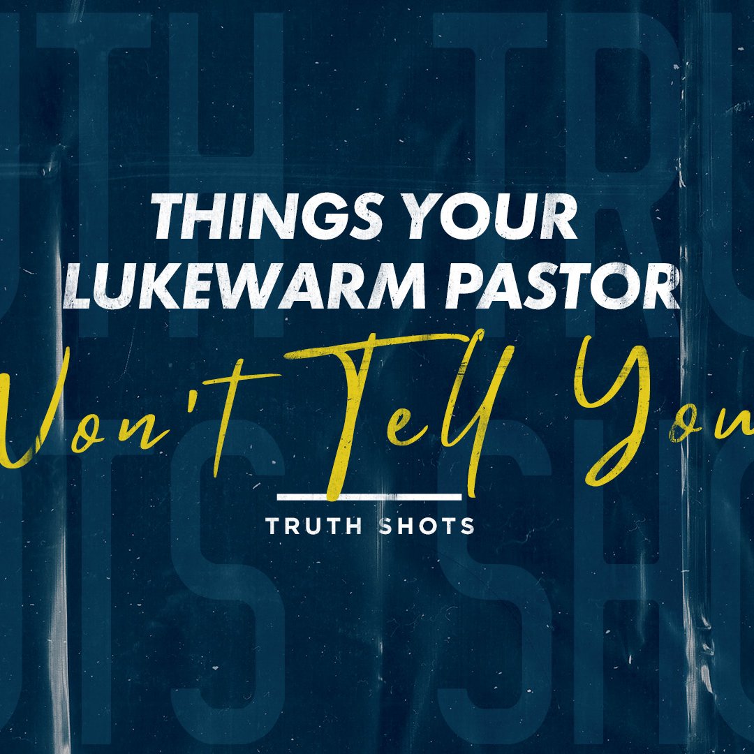 Things Your Lukewarm Pastor Won’t Tell You episode artwork