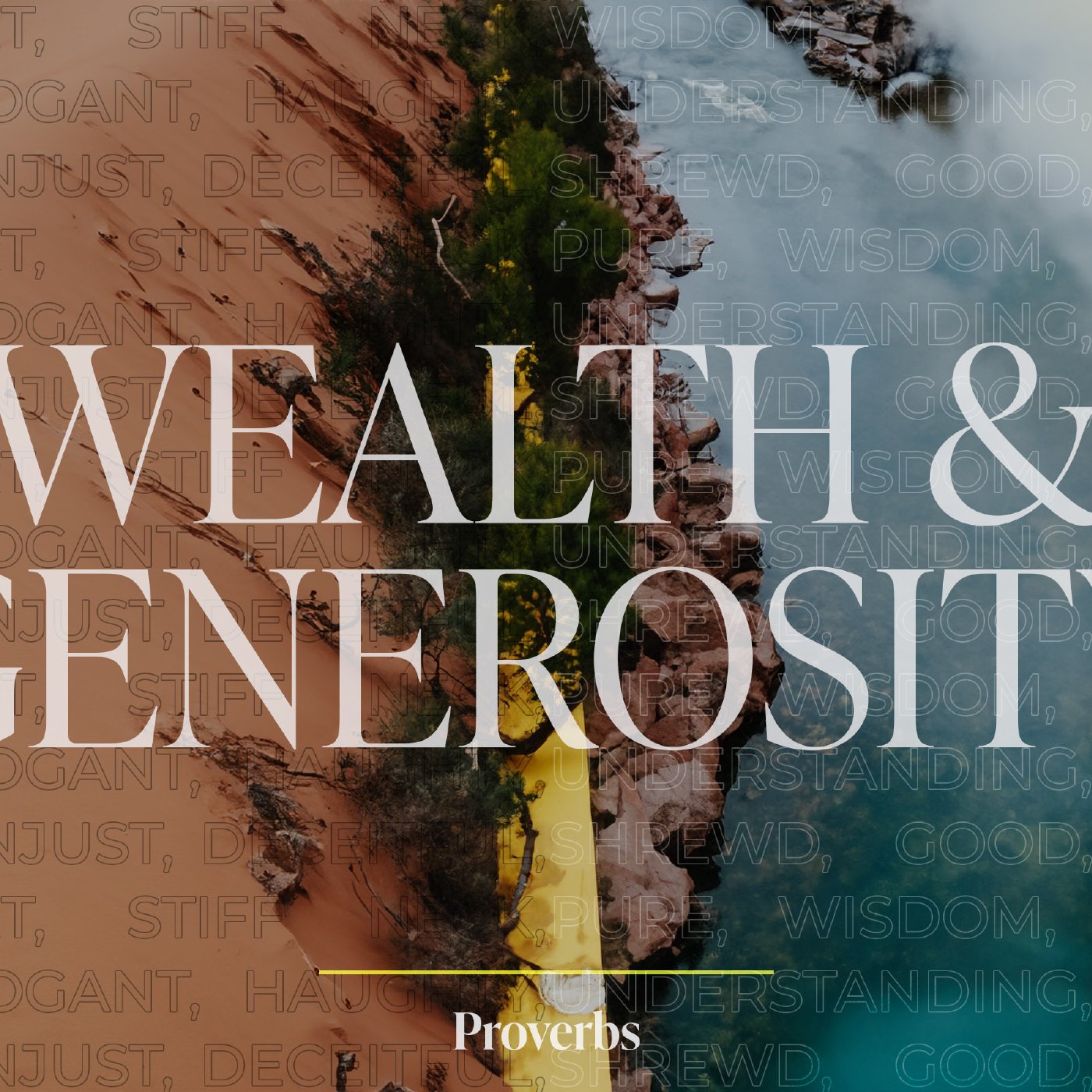 Wealth & Generosity - Proverbs episode artwork