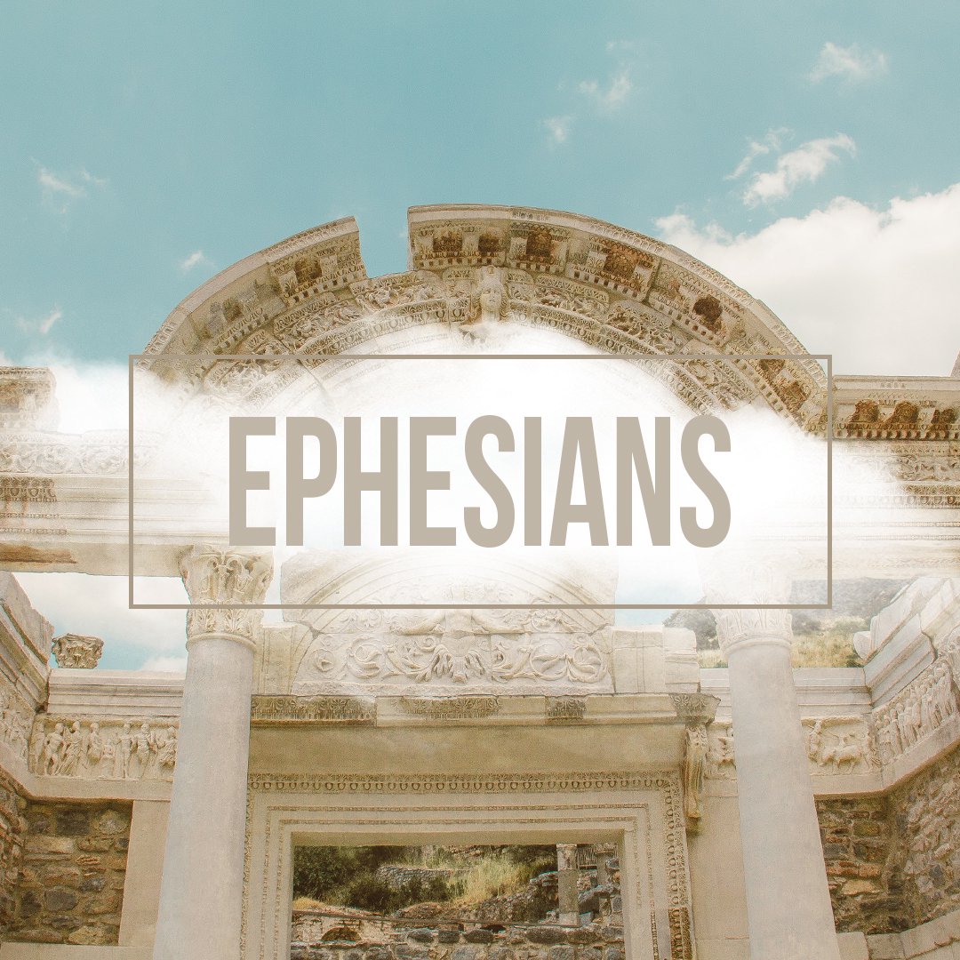 Ephesians - Week 8