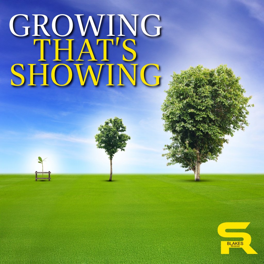 Growing That's Showing | Bishop Samuel R. Blakes episode artwork