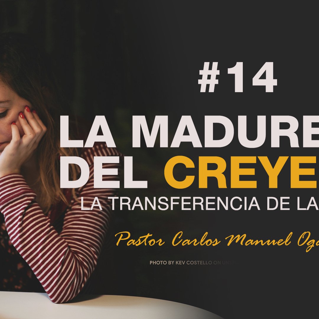 La Madurez del Creyente #14 episode artwork