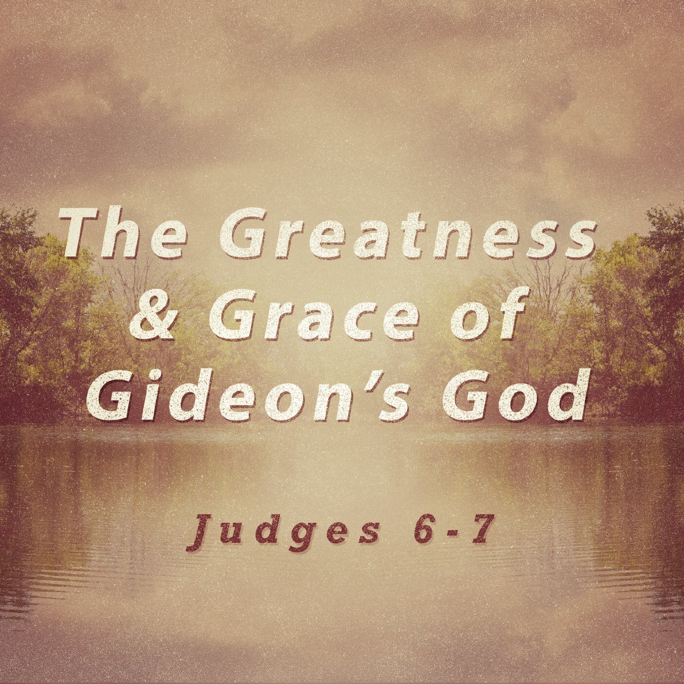 The Greatness & Grace of Gideon’s God episode artwork