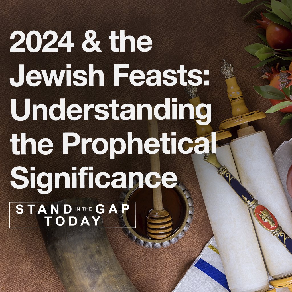 9/6/24 - 2024 & The Jewish Feasts
