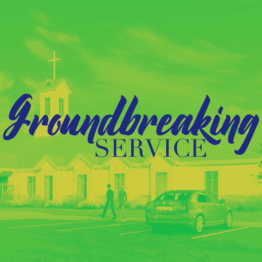 Groundbreaking Service