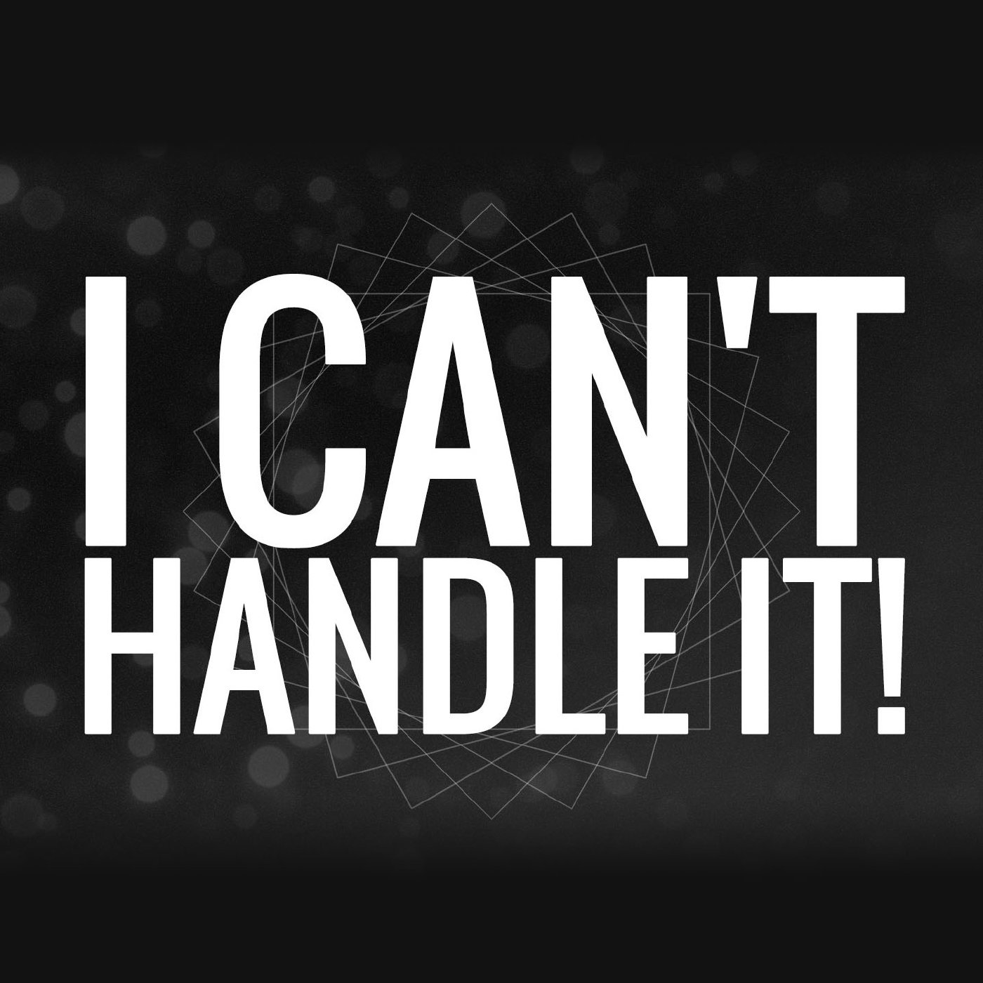 I Can't Handle it! episode artwork
