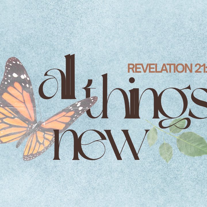 All Things New - Revelation 21:5 episode artwork