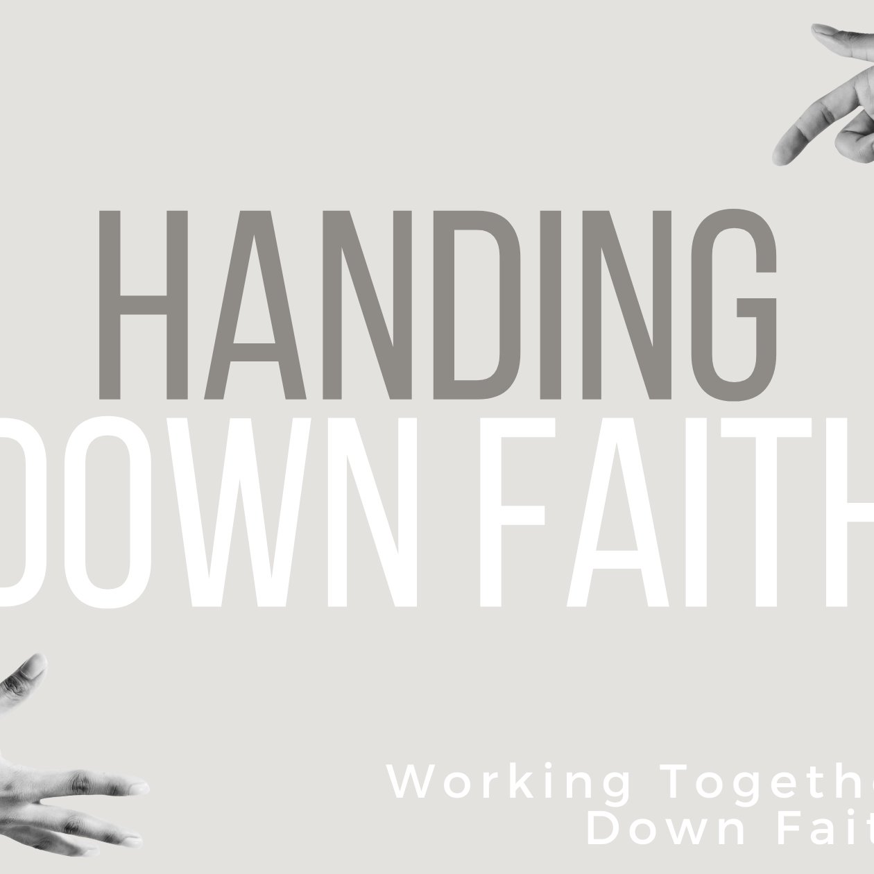 Handing Down Faith Class 3