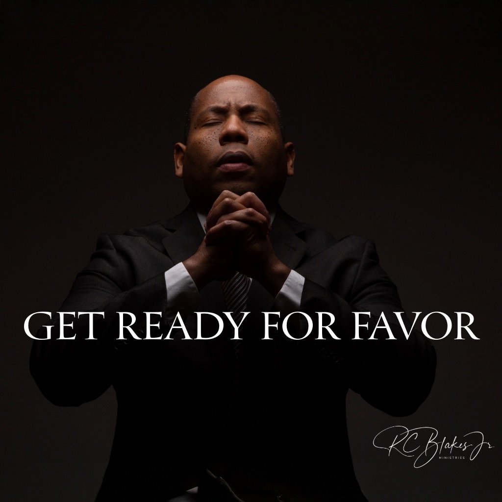 Get Ready for Favor | Bishop RC Blakes, Jr. episode artwork