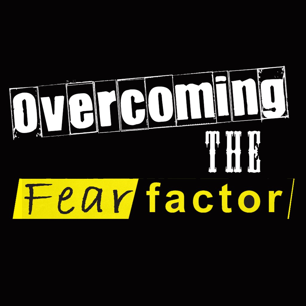 Overcoming The Fear Factor episode artwork