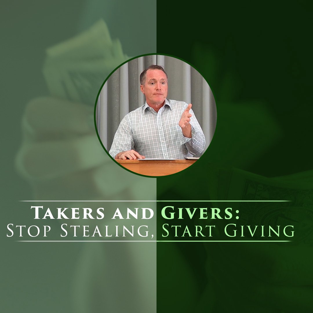 Takers and Givers: Stop Stealing, Start Giving episode artwork